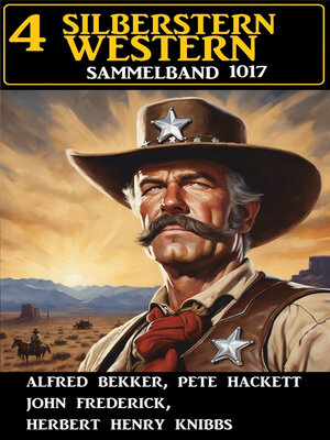 cover image of 4 Silberstern Western Sammelband 1017